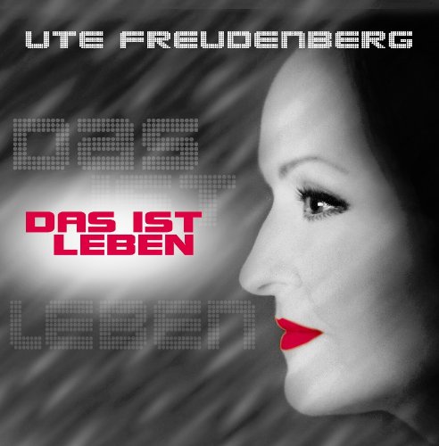 Ute Freudenberg - Das Ist Leben - Zortam Music