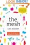 The Mesh: Why the Future of Business Is Sharing