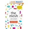 The Mesh: Why the Future of Business is Sharing