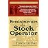 Reminiscences of a Stock Operator