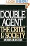Double Agent: The Critic and Society