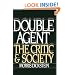 Double Agent: The Critic and Society