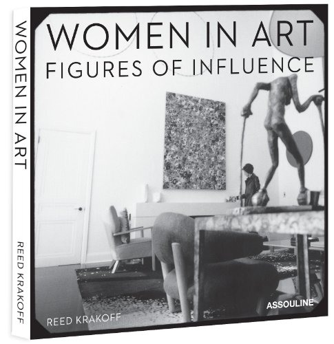 Women in Art: Figures of Influence by Reed Krakoff