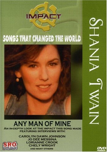Cover art for  Impact! Songs That Changed The World: Shania Twain - Any Man of Mine