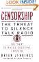 Censorship: The Threat to Silence Talk Radio