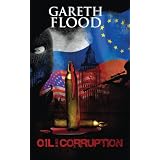 Oil and Corruptionby Gareth Flood