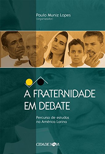 A Fraternidade em Debate (Portuguese Edition)