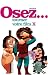Osez... tourner votre film X