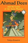 Ahmad Deen and the Curse of the Aztec Warrior (The Deen Family Adventures)