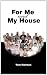 Books : For Me and My House