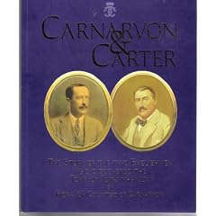 Carnarvon & Carter. The Story of the Two Englishmen who Discovered the Tomb of Tutankhamun