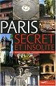 Paris secret et insolite (nouvelle édition, 2009)