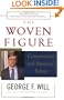 The WOVEN FIGURE : CONSERVATISM AND AMERICA'S FABRIC