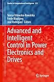 Advanced and intelligent control in power electronics and drives