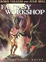 Fantasy Workshop: A Practical Guide