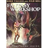 Fantasy Workshop: A Practical Guidepar Boris Vallejo