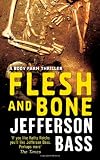 ISBN: 1847242804 - Flesh and Bone: A Body Farm Thriller: A Body Farm Novel (Body Farm Thriller 2)