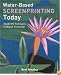 Water-Based Screenprinting Today: From Hands-On Techniques to Digital Technology