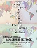 Cross-cultural management textbook: Lessons from the world leading experts in cross-cultural management