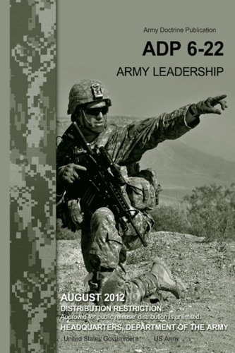 Army Doctrine Publication ADP 6-22       Army Leadership      August 2012
