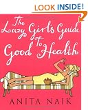 The Lazy Girl's Guide To Good Health