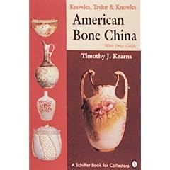 Knowles, Taylor and Knowles: American Bone China (Schiffer Book for Collectors)