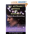 The Alphabet Versus the Goddess: The Conflict Between Word and Image (Compass)