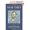 Dear Theo: The Autobiography of Vincent Van Gogh