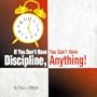 If You Don't Have Discipline, You Don't Have Anything! (Taking Action Set, Volume 3 of 4)