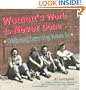 Women's Work Is Never Done: Celebrating Everything Women Do
