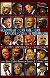 Reading African American Experiences in the Obama Era (Black Studies & Critical Thinking) Reading African American Experiences in the Obama Era (Black Studies & Critical Thinking)