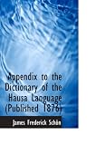 Appendix to the Dictionary of the Hausa Language (Published 1876)