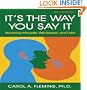 It's the Way You Say It: Becoming Articulate, Well-spoken, and Clear