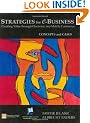 Strategies for E-Business: Creating Value Through Electronic and Mobilecommerce (Concept and Cases)