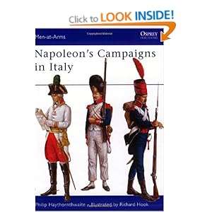 Napoleon's Campaigns in Italy Philip Haythornthwaite, Richard Hook