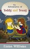 The adventures of Toddy and Tessy