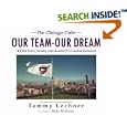 The Chicago Cubs: Our Team, Our Dream: A Cub's Fan's Journey into Baseball's Greatest... by  Tammy Lechner and Billy Williams
