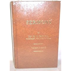 Sermons of Rev Benjamin Morgan Palmer (Sermons of the Rev Benjamin Morgan Palmer, 2 Volumes in One)