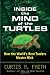 Inside the Mind of the Turtles