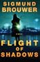 Flight of Shadows: A Novel