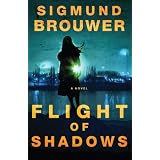 Flight of Shadows: A Novelby Sigmund Brouwer