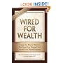 Wired for Wealth: Change the Money Mindsets That Keep You Trapped and Unleash Your Wealth Potential