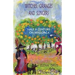 Witches, Oranges and Slingers: Half a Century on Mallorca