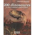 200 dinosaures et autres animaux pr�historiques