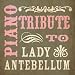 Piano Tribute to Lady Antebellum Piano Tribute to Lady Antebellum