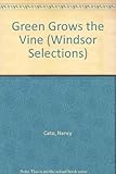 Green grows the vine
