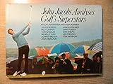 John Jacobs analyses golf's superstars