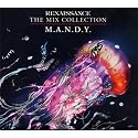Renaissance: The Mix Collection - M.A.N.D.Y.