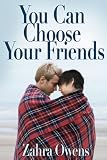 You Can Choose Your Friends
