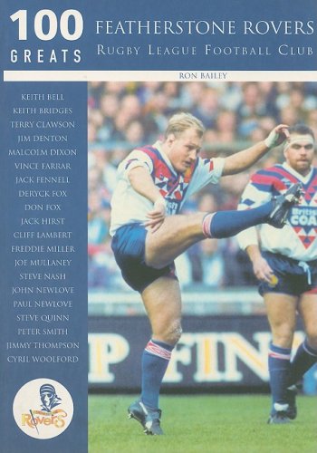 Featherstone Rovers 100 Greats Book